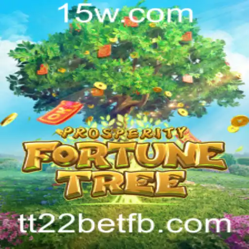 Descubra o Mundo de ProsperityFortuneTree e Como a tt22bet Está Revolucionando o Jogo